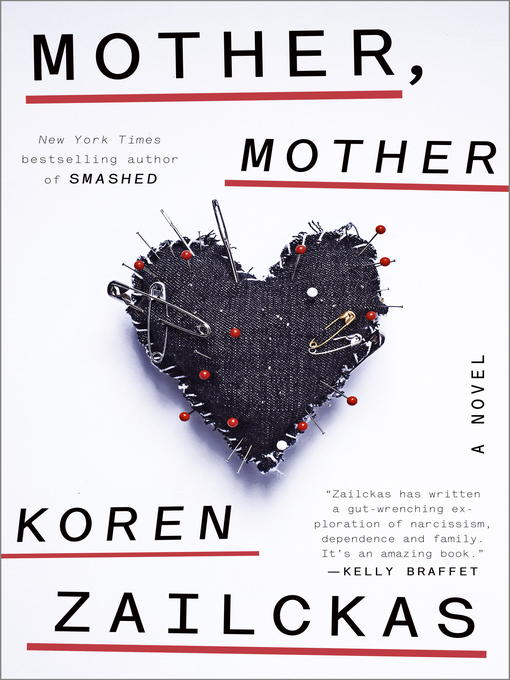 Title details for Mother, Mother by Koren Zailckas - Wait list